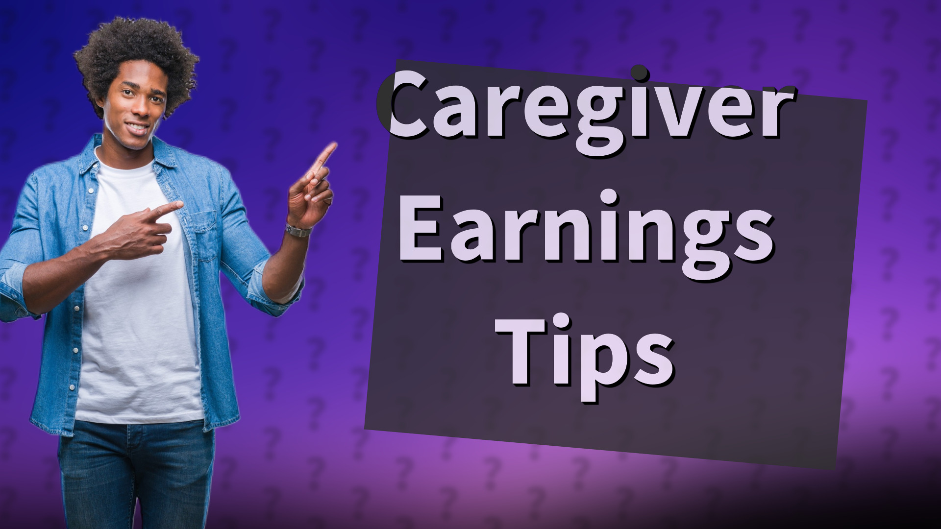 Caregiver Earnings Tips