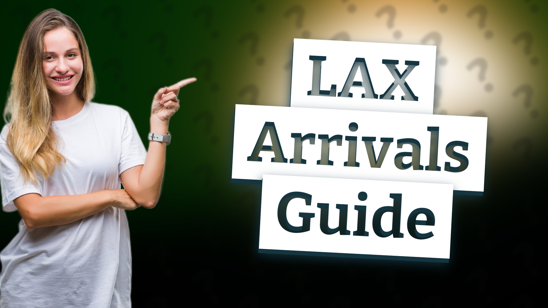 LAX Arrivals Guide