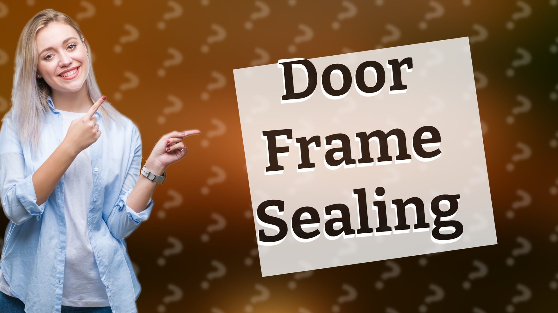 Door Frame Sealing