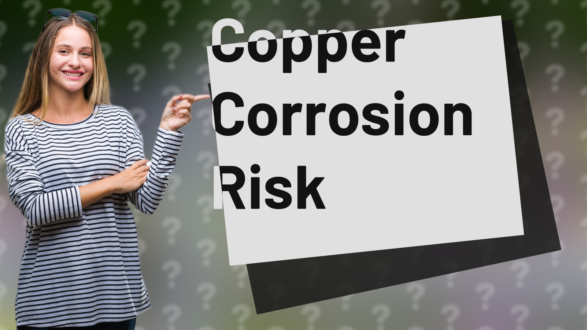 Copper Corrosion Risk