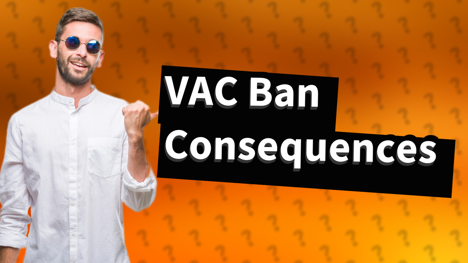 VAC Ban Consequences