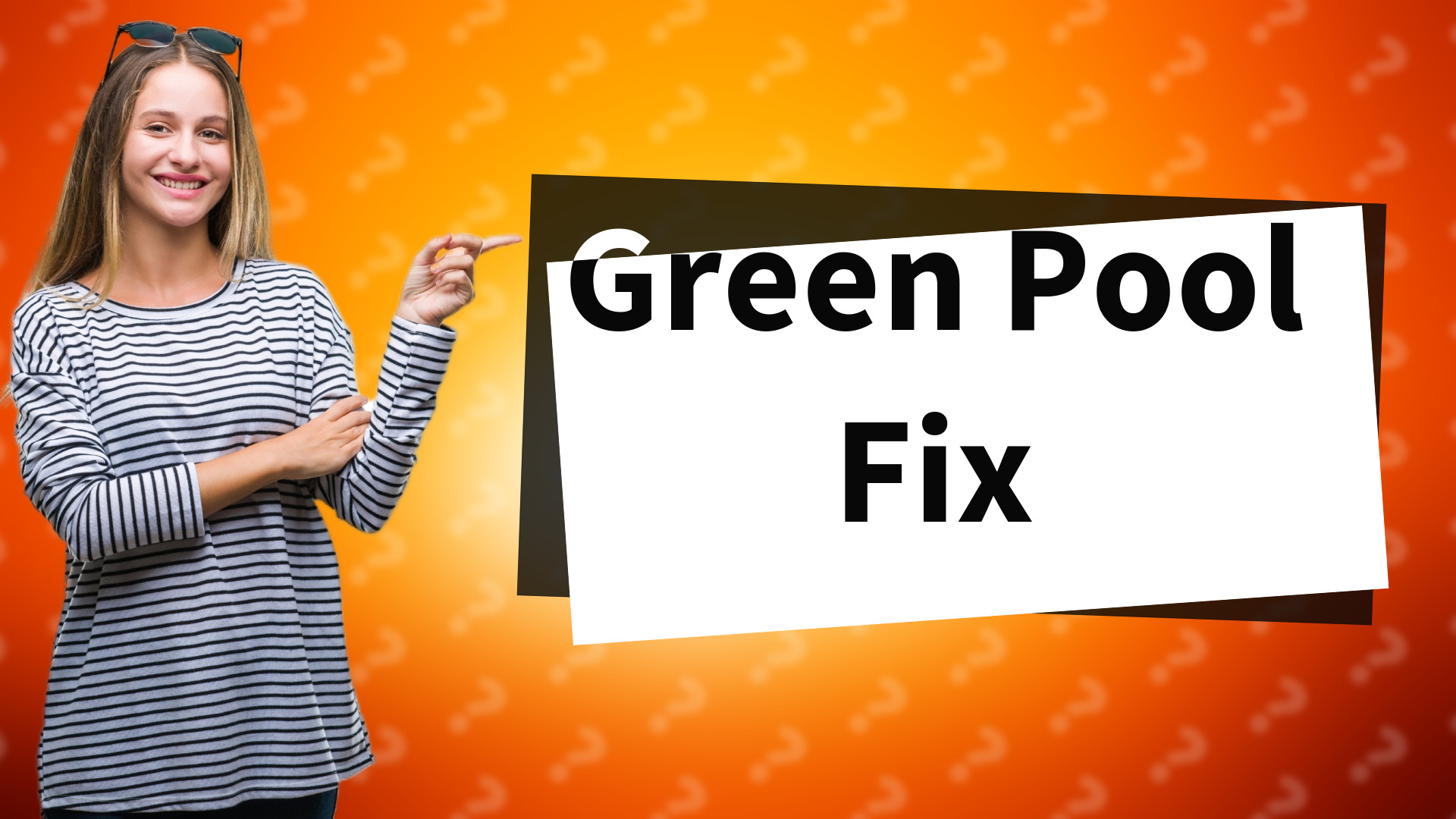 Green Pool Fix