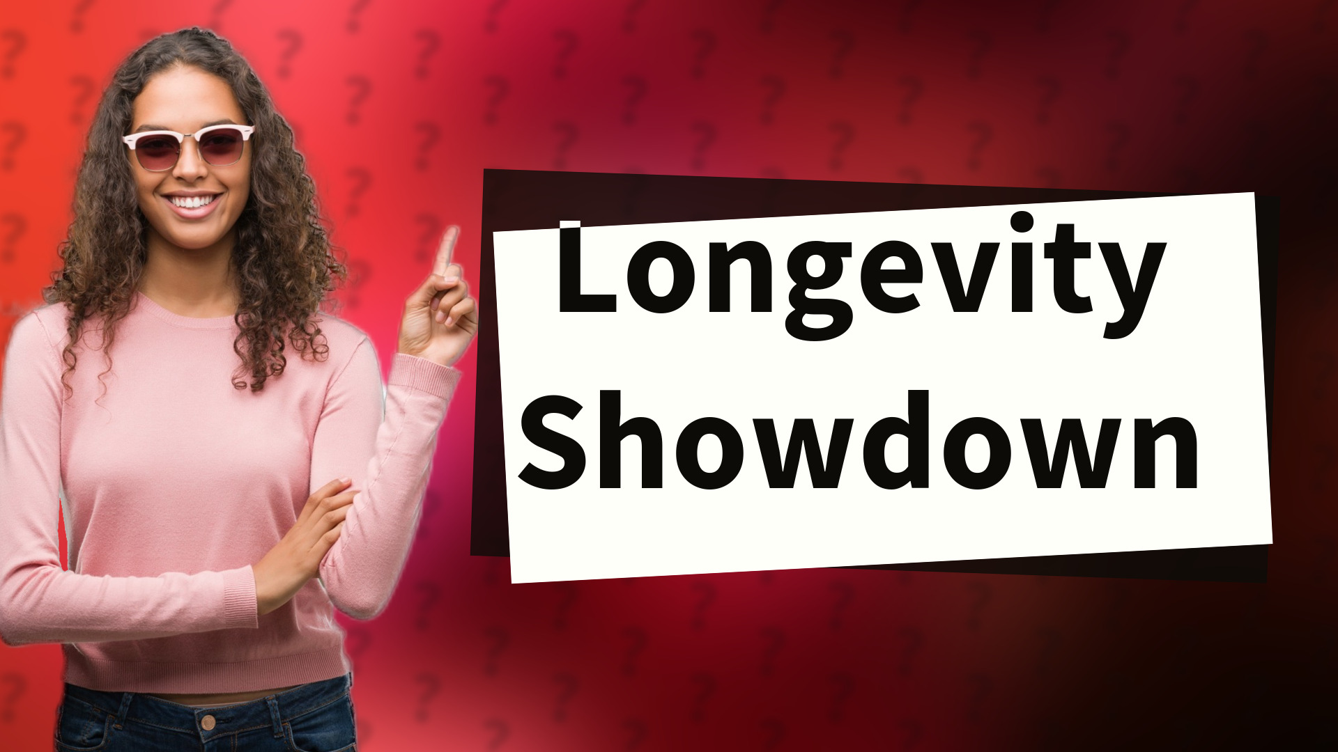 Longevity Showdown