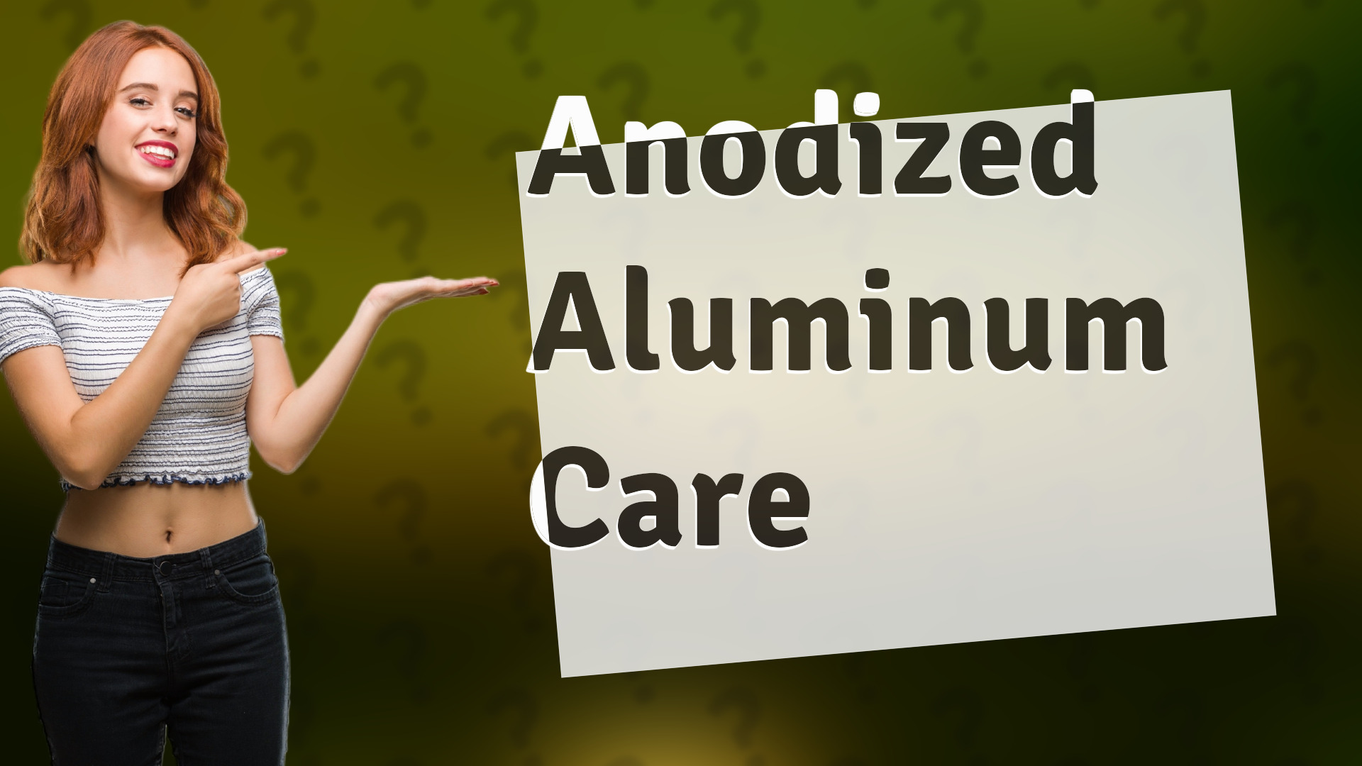 Anodized Aluminum Care