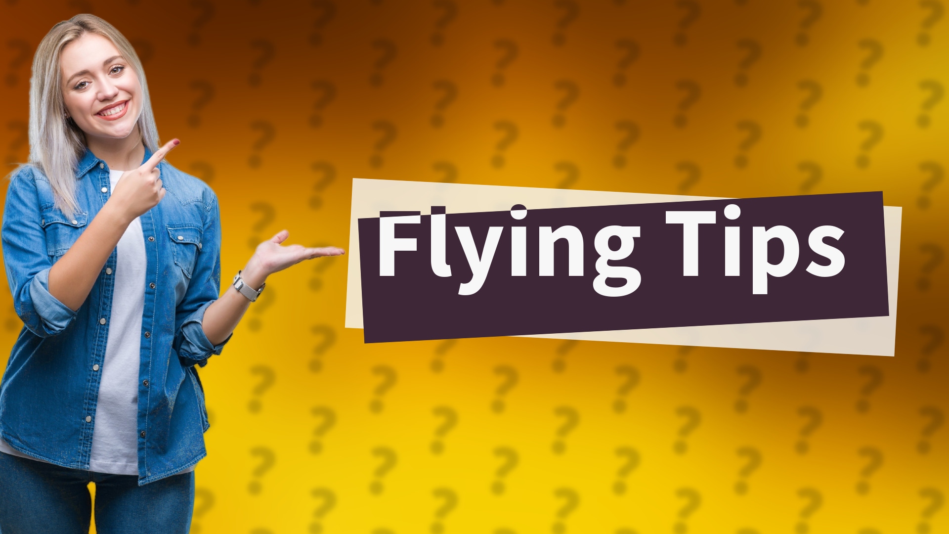 Flying Tips