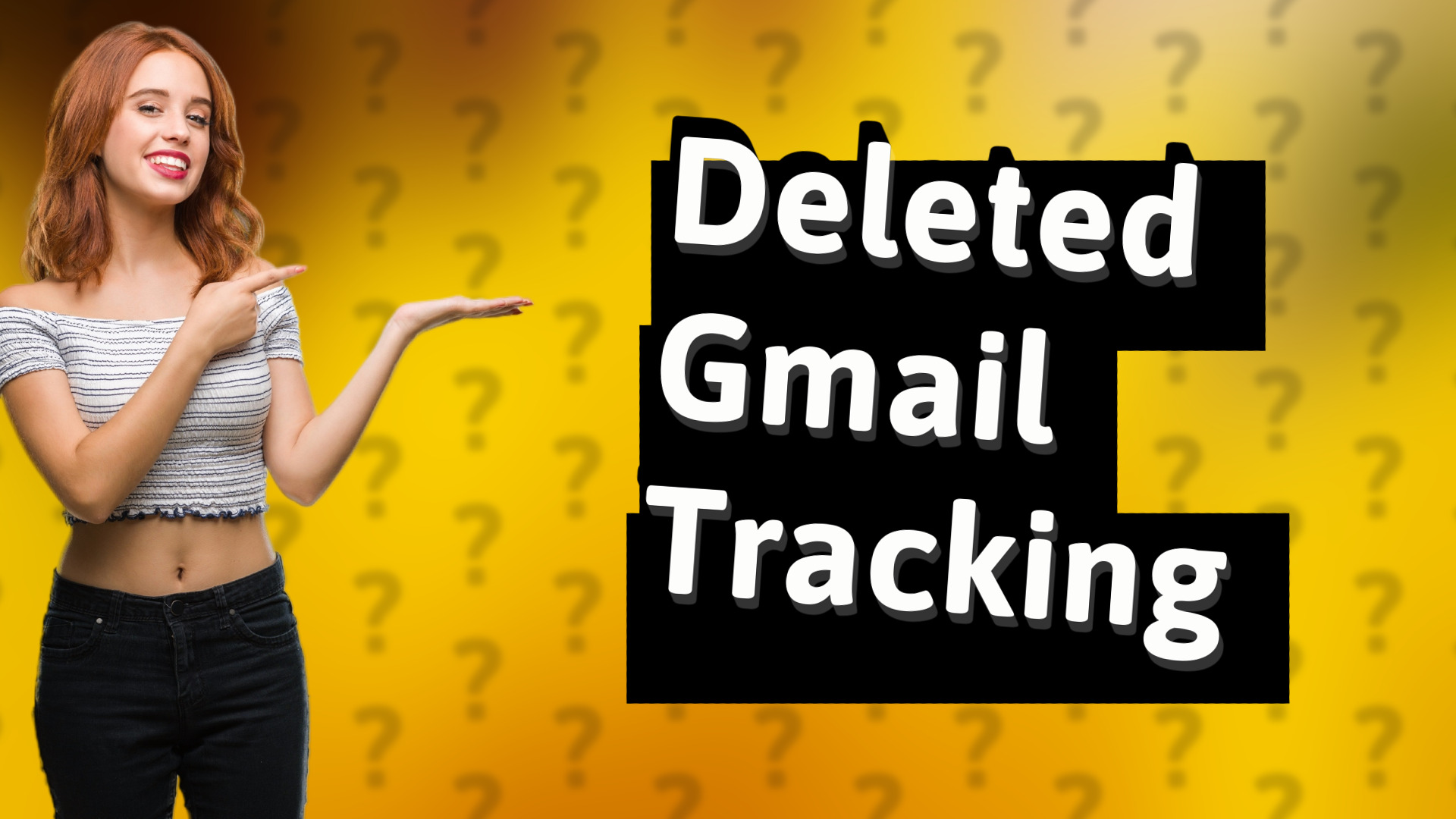 Deleted Gmail Tracking