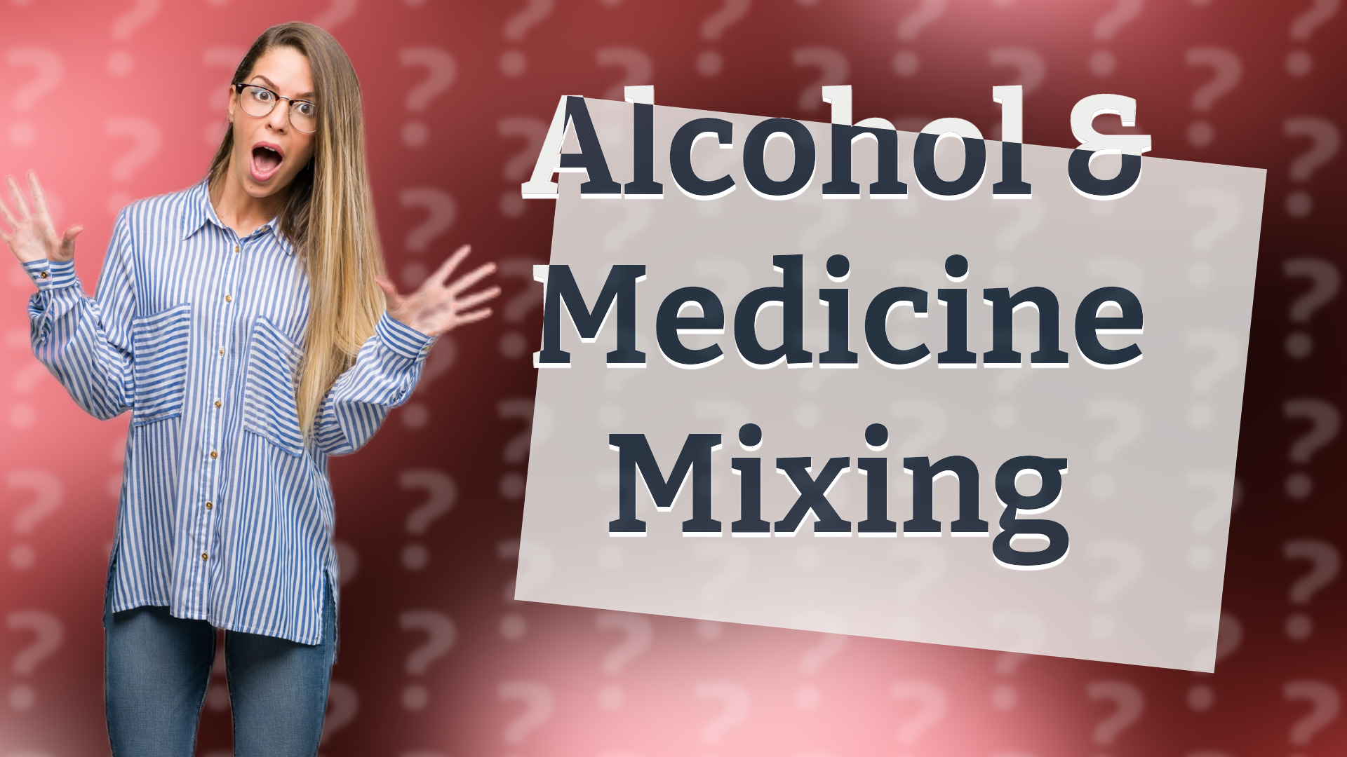 Alcohol & Medicine Mixing