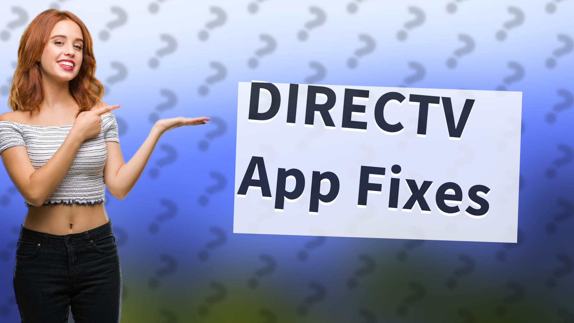 DIRECTV App Fixes