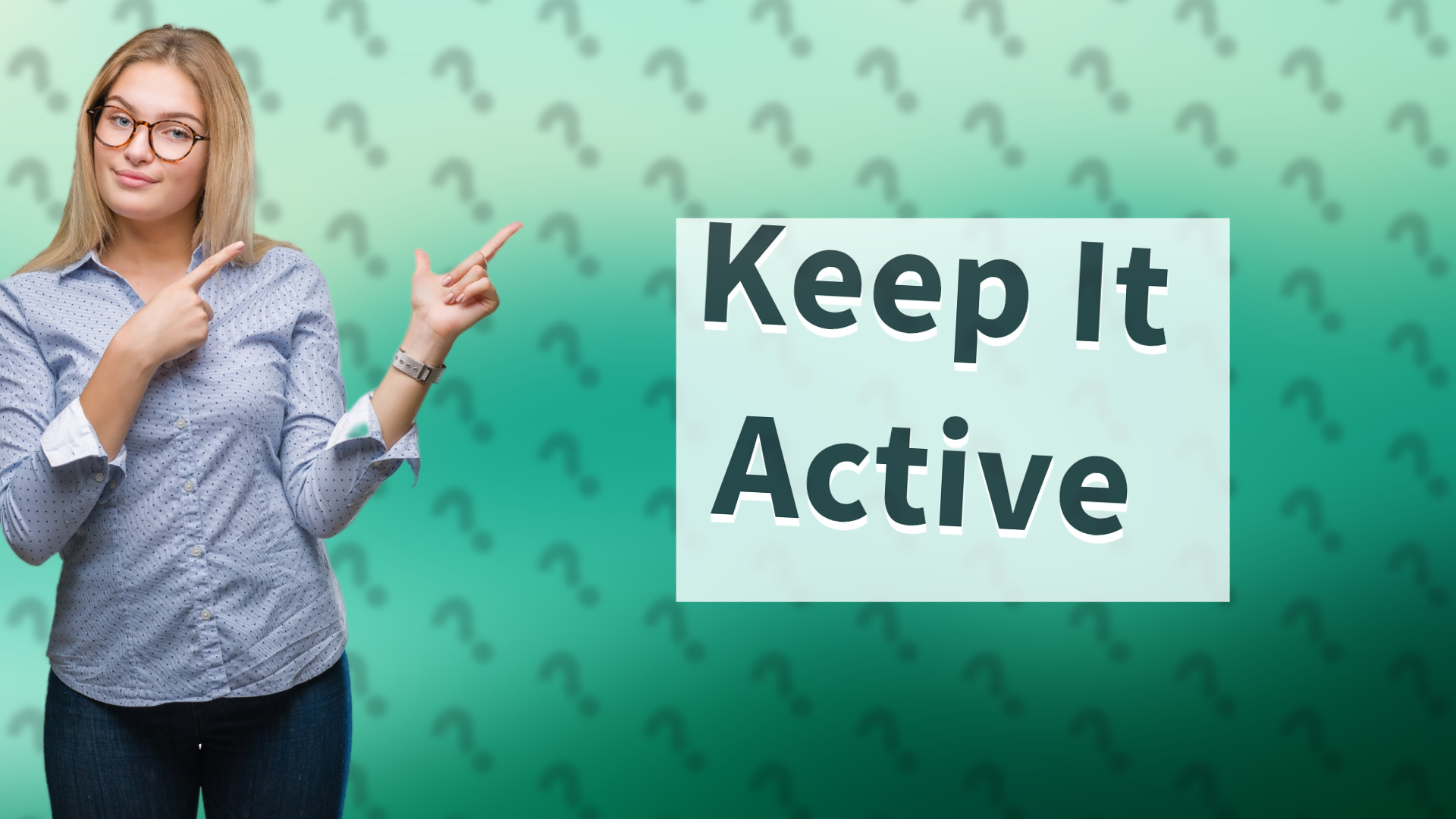 Keep It Active