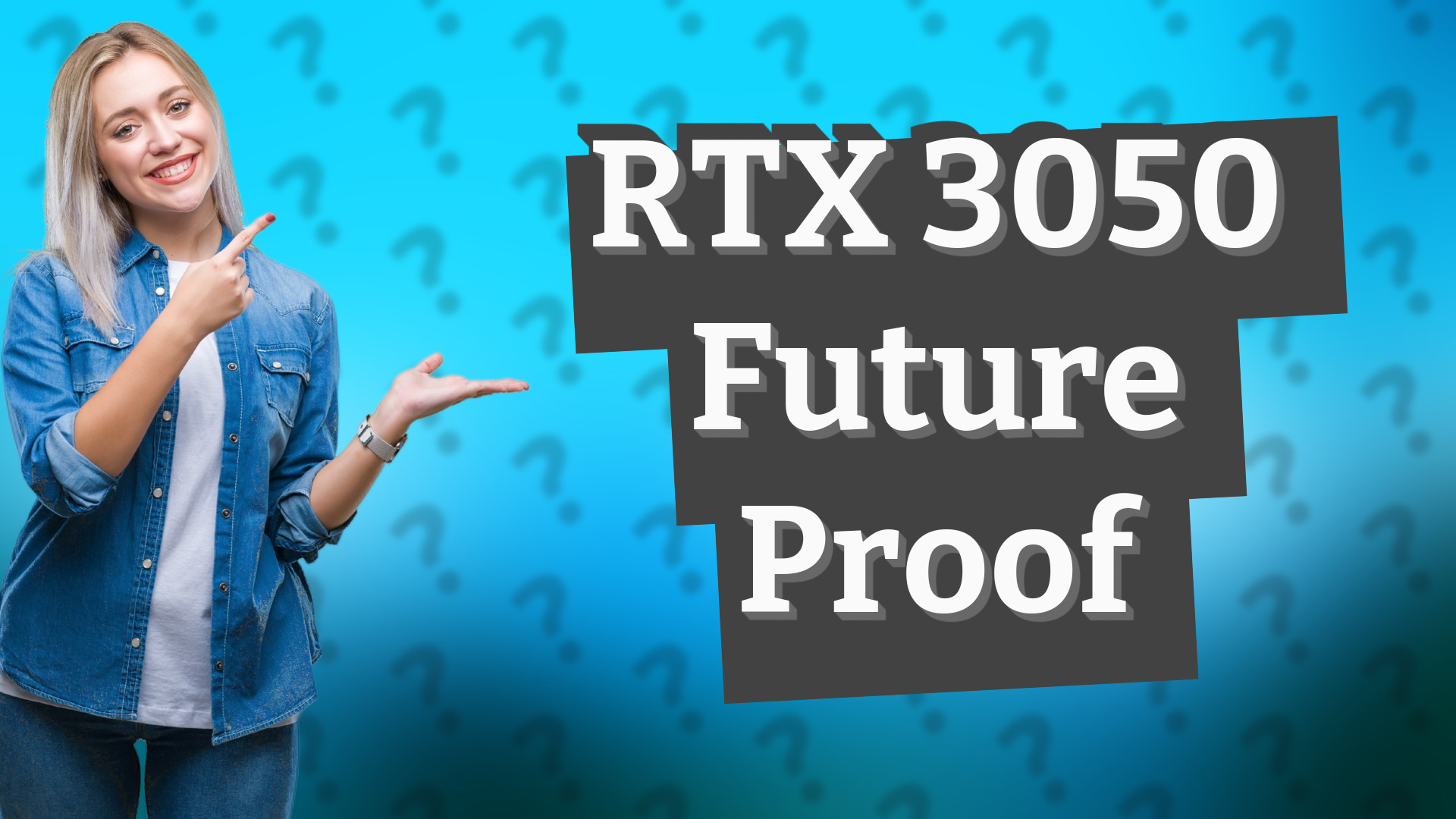 RTX 3050 Future Proof
