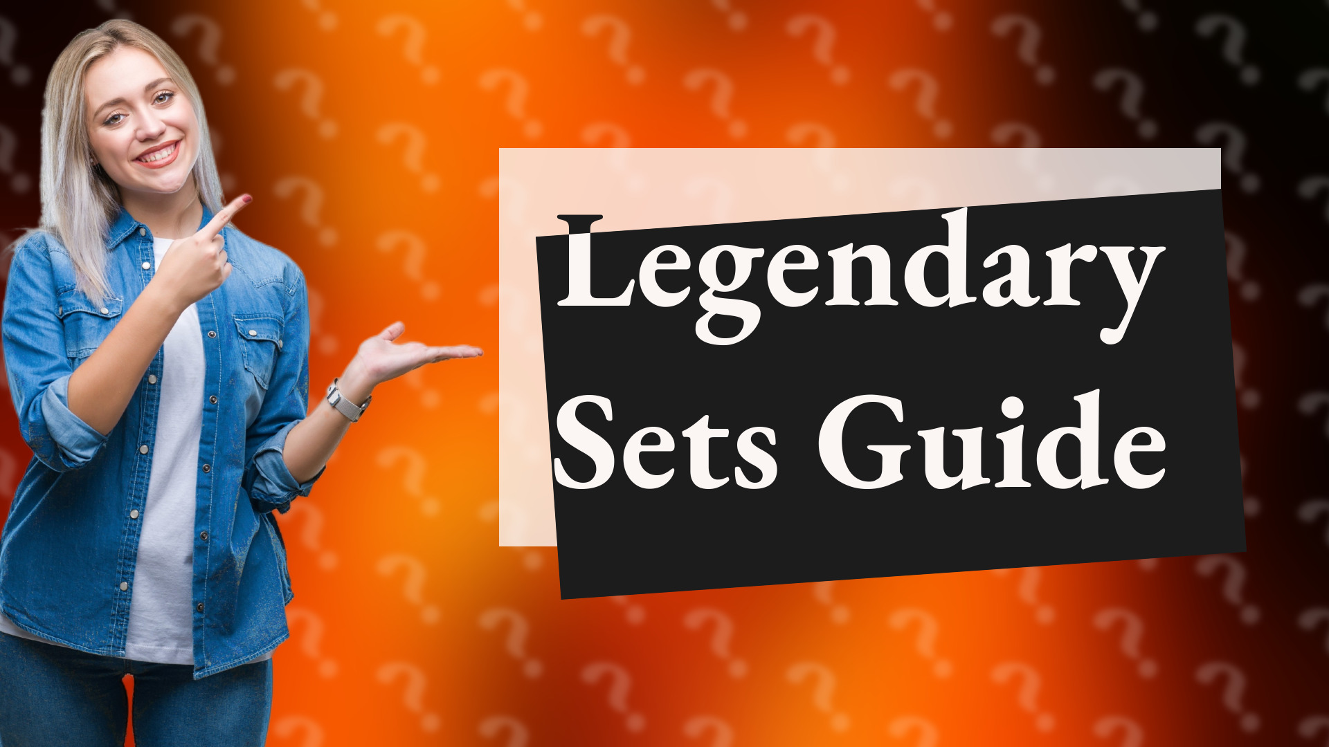 Legendary Sets Guide