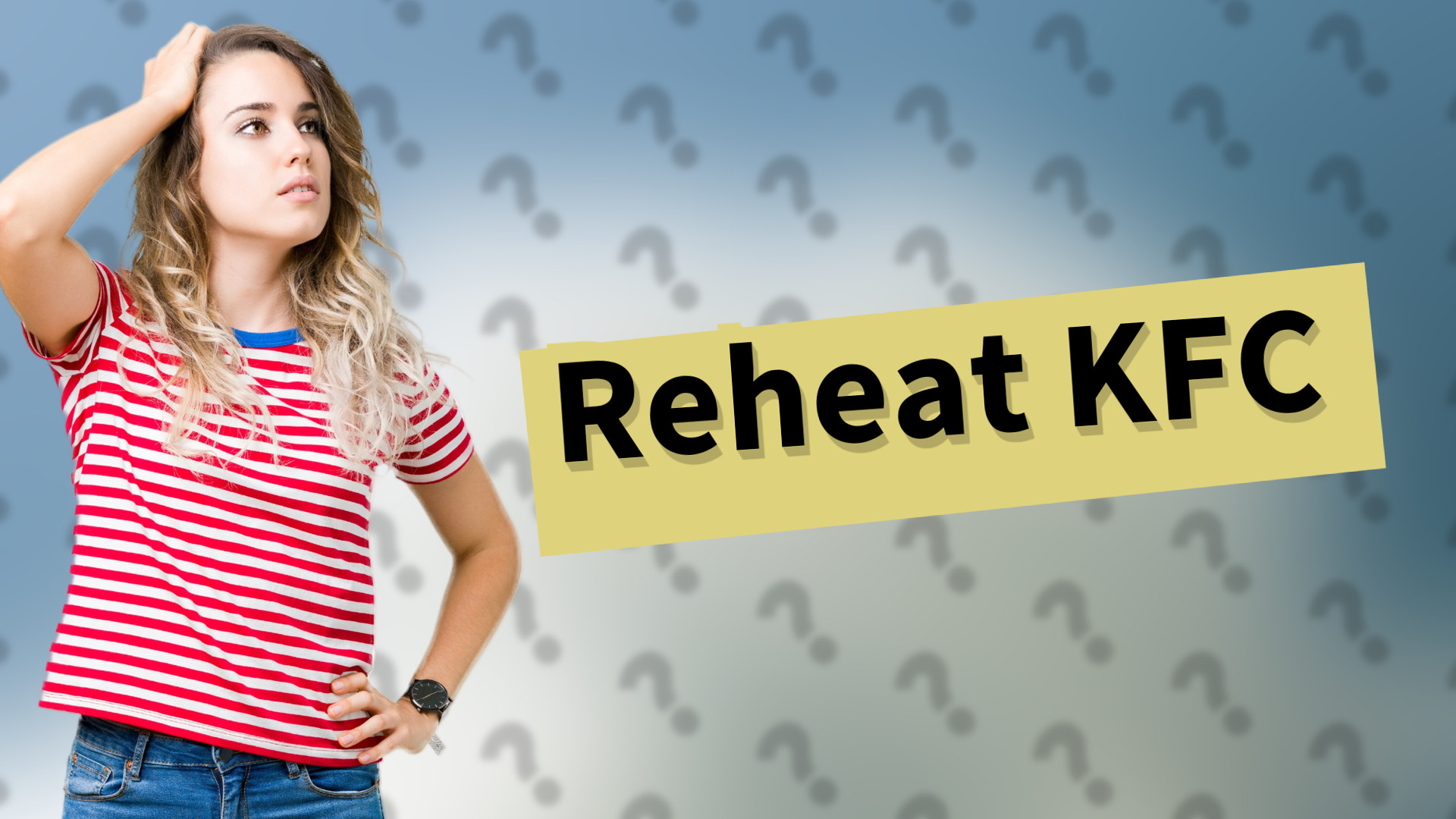 Reheat KFC