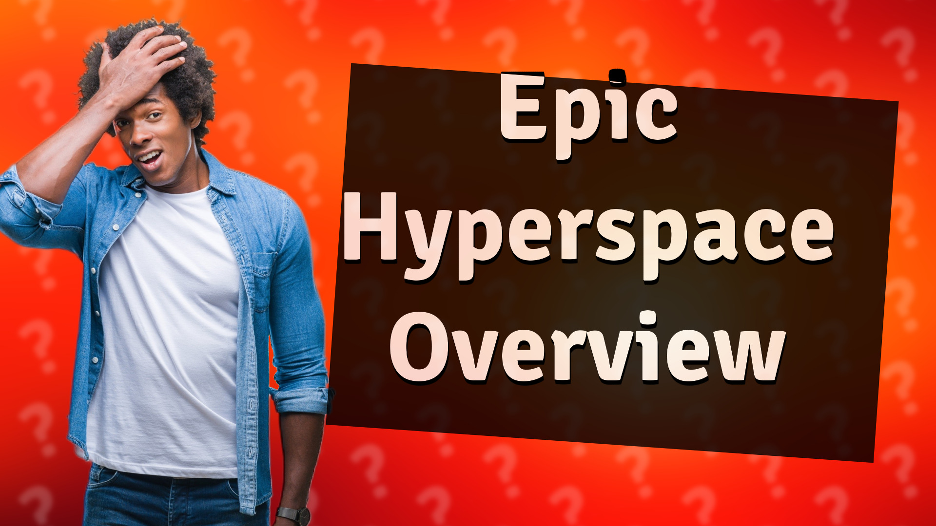 Epic Hyperspace Overview