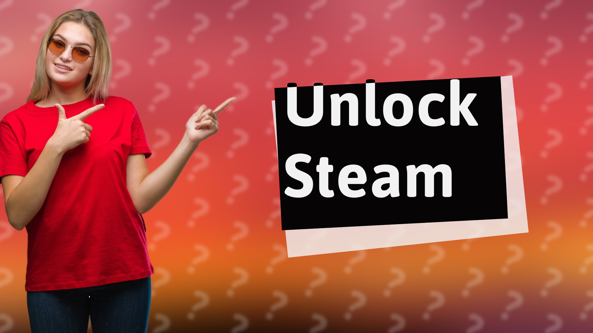 Unlock Steam