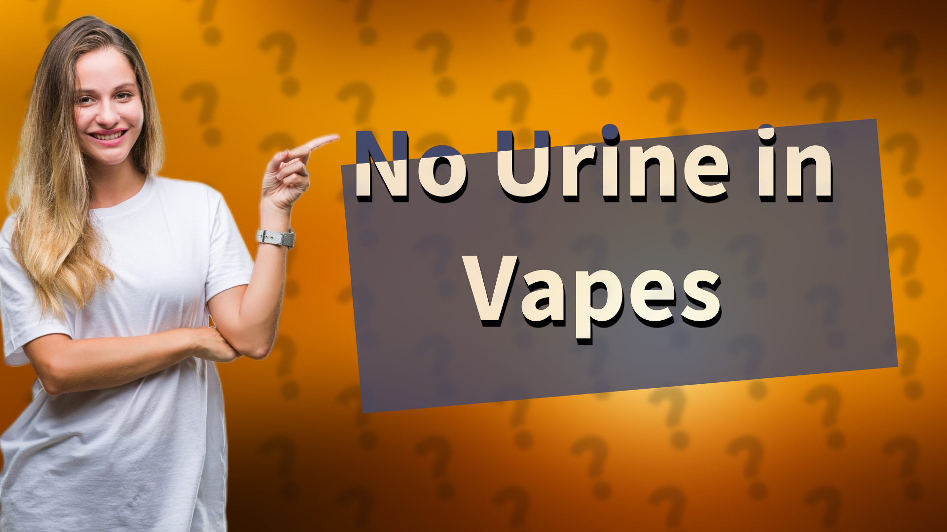 No Urine in Vapes