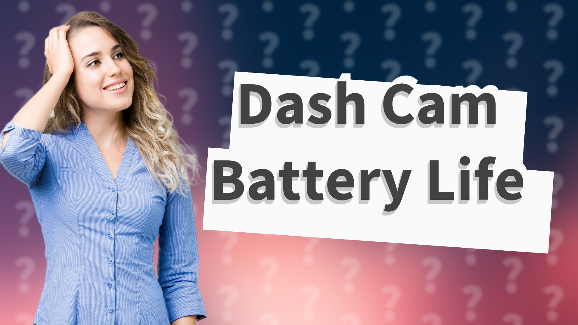 Dash Cam Battery Life