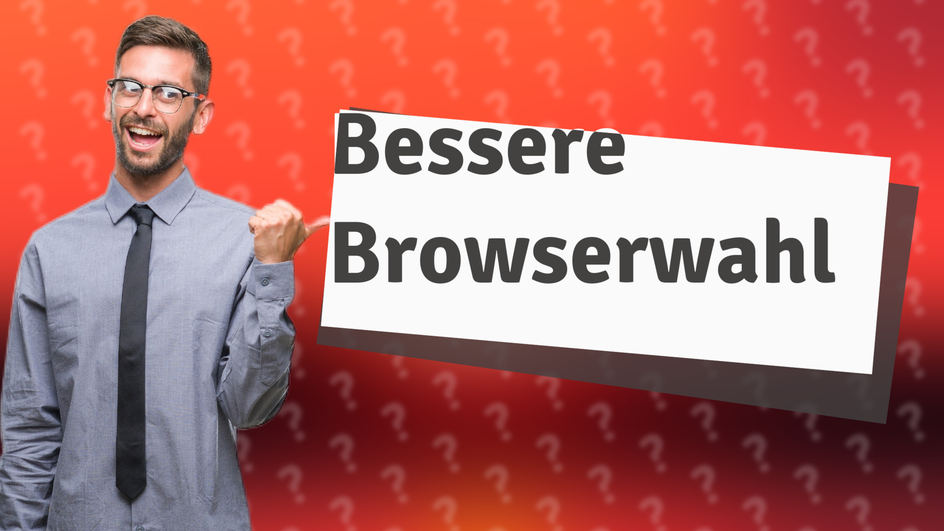 Bessere Browserwahl