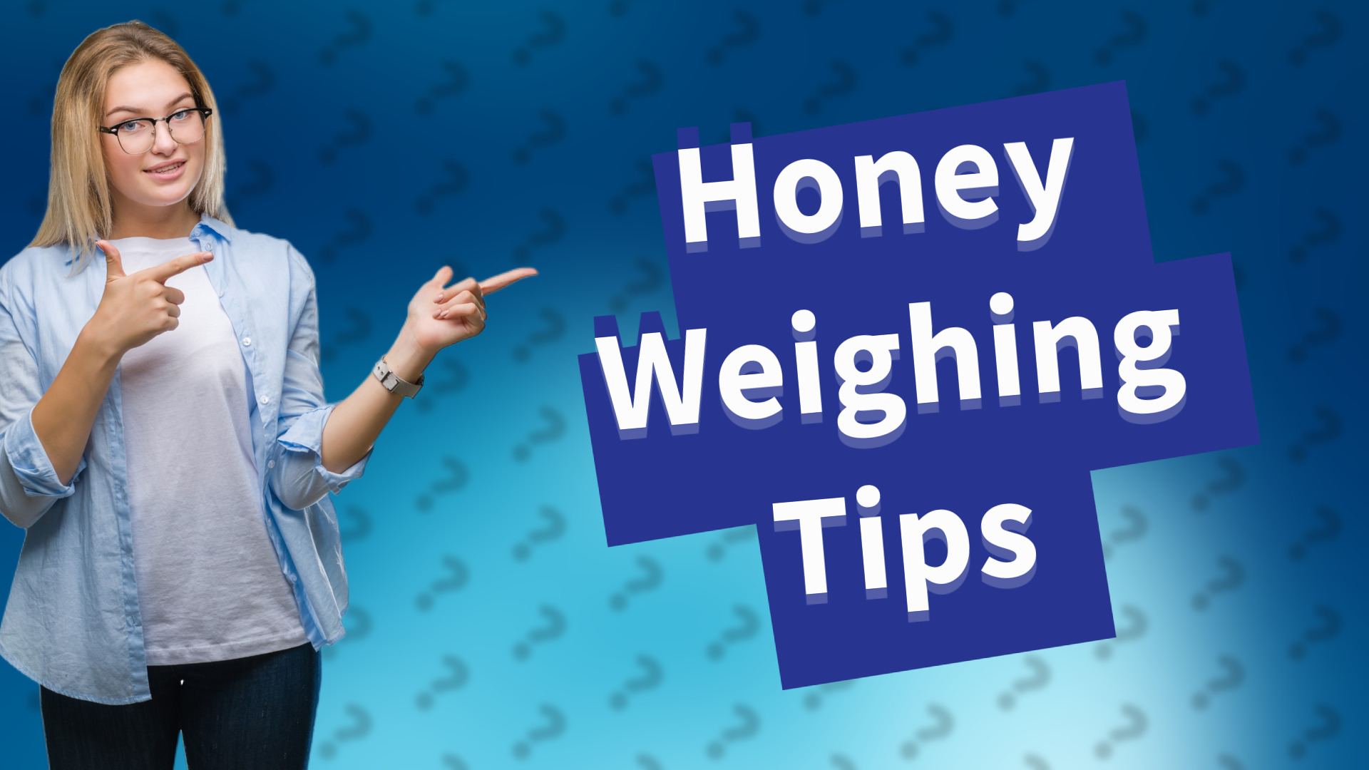 Honey Weighing Tips