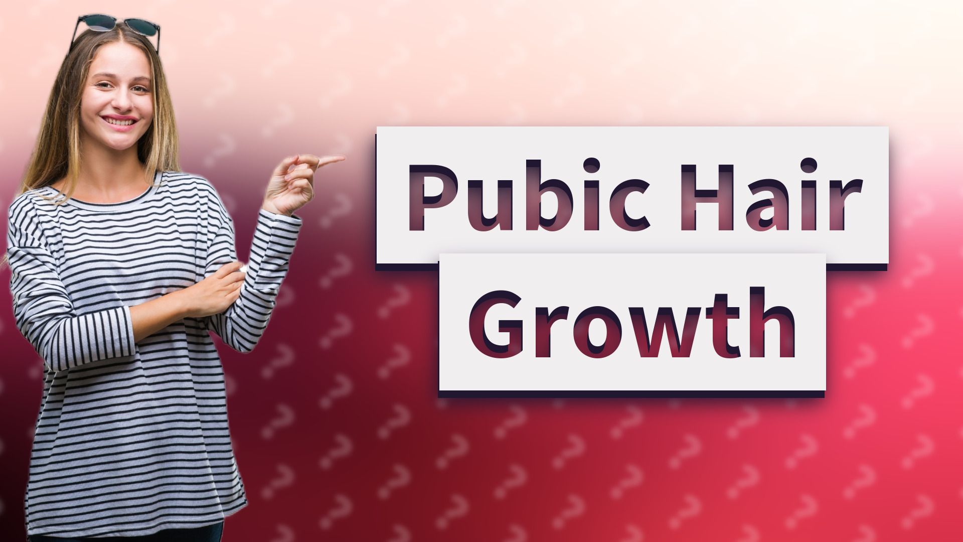 Pubic Hair Growth