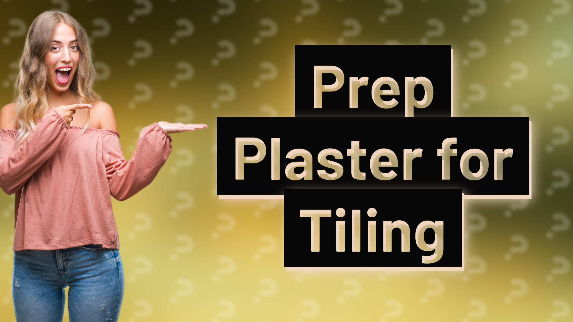 Prep Plaster for Tiling