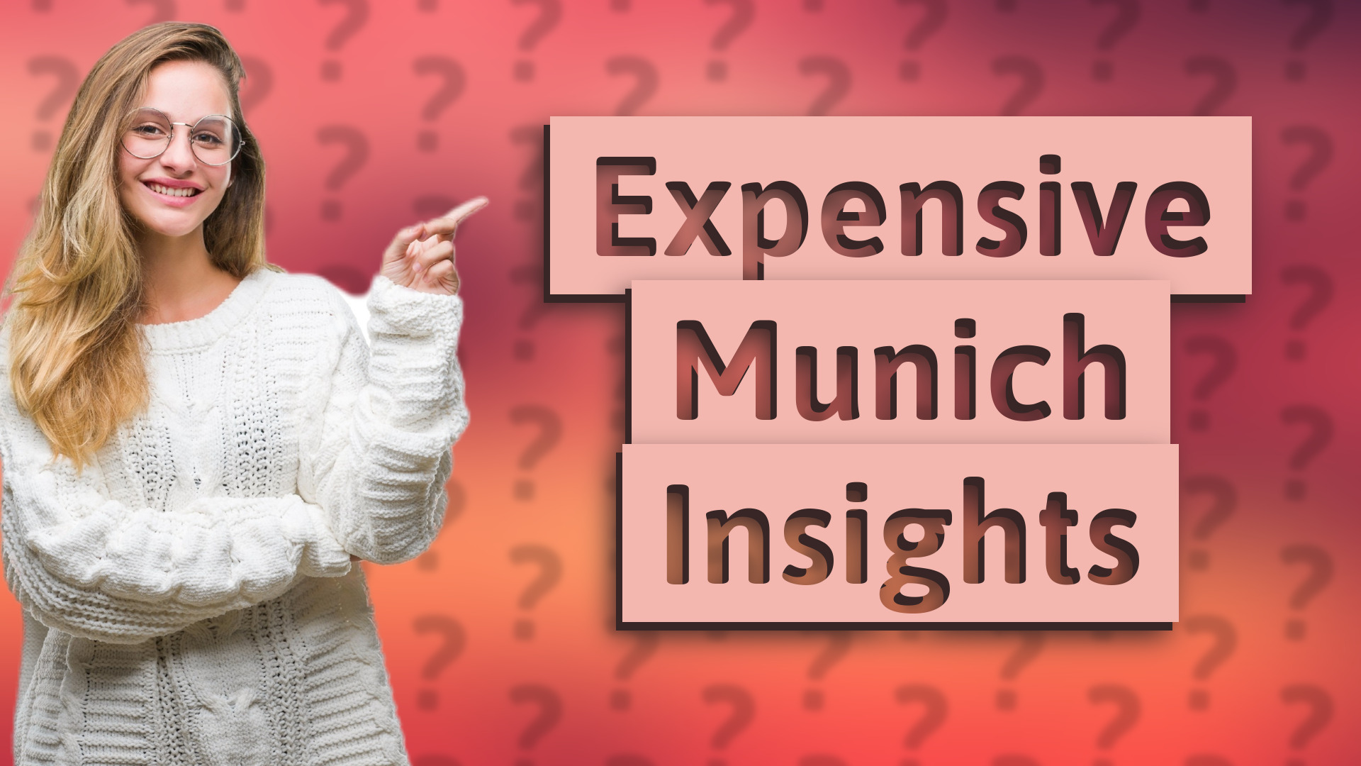 Expensive Munich Insights