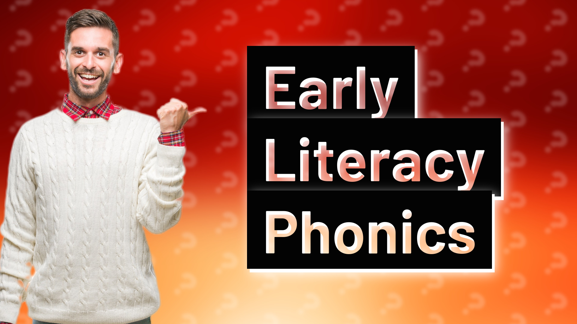 Early Literacy Phonics