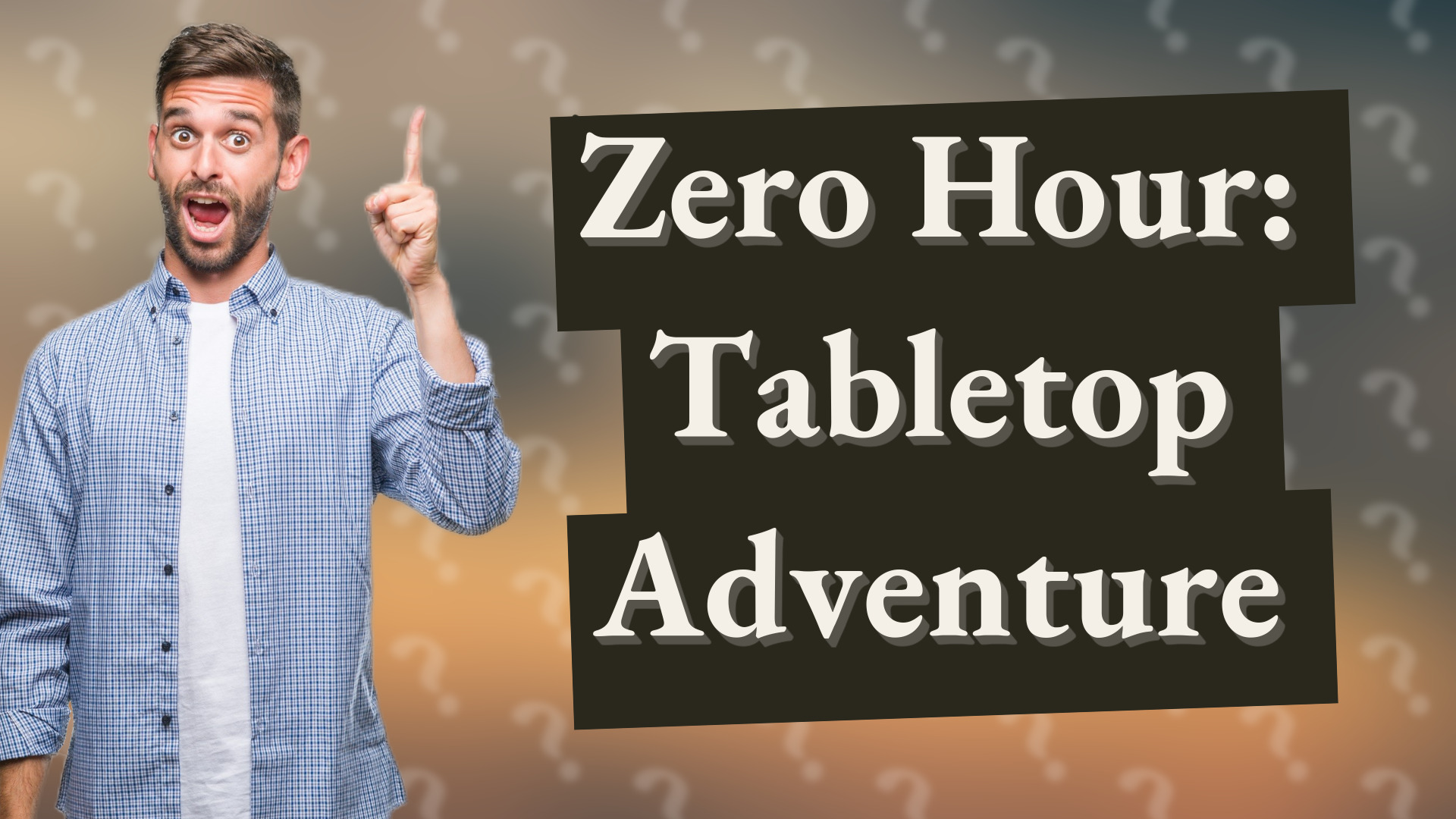 Zero Hour: Tabletop Adventure