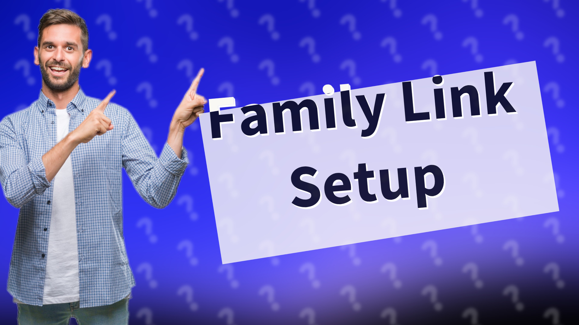 Family Link Setup