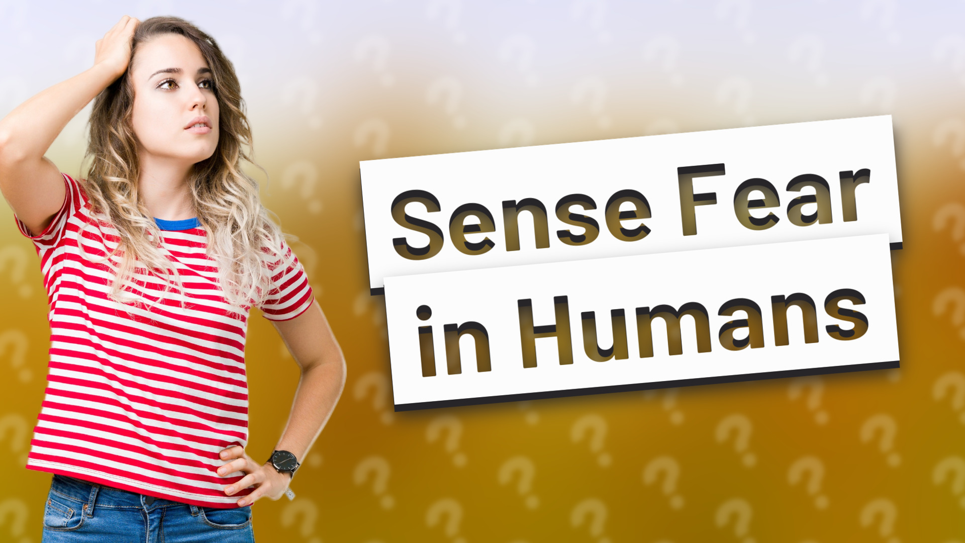 Sense Fear in Humans