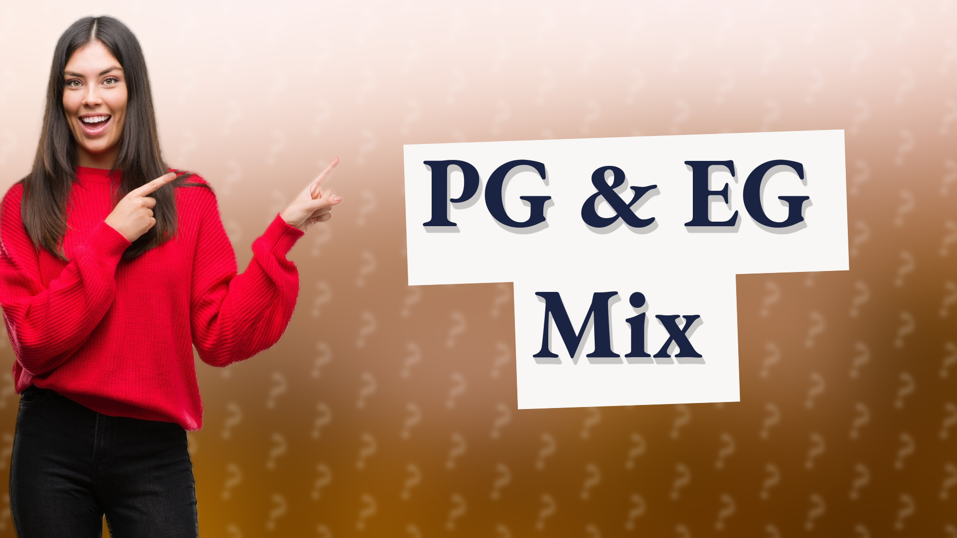 PG & EG Mix