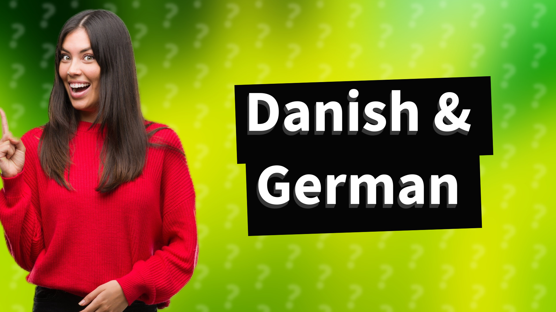 Danish & German