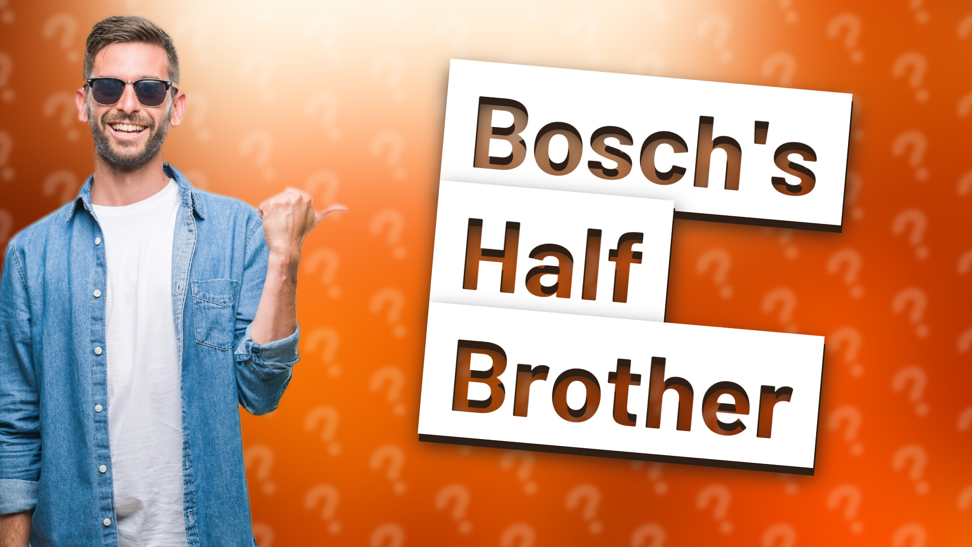 Bosch's Half Brother