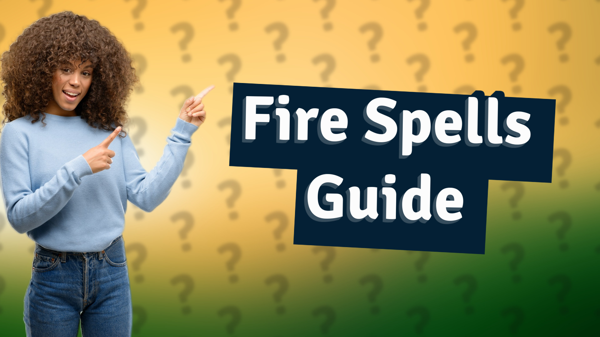 Fire Spells Guide