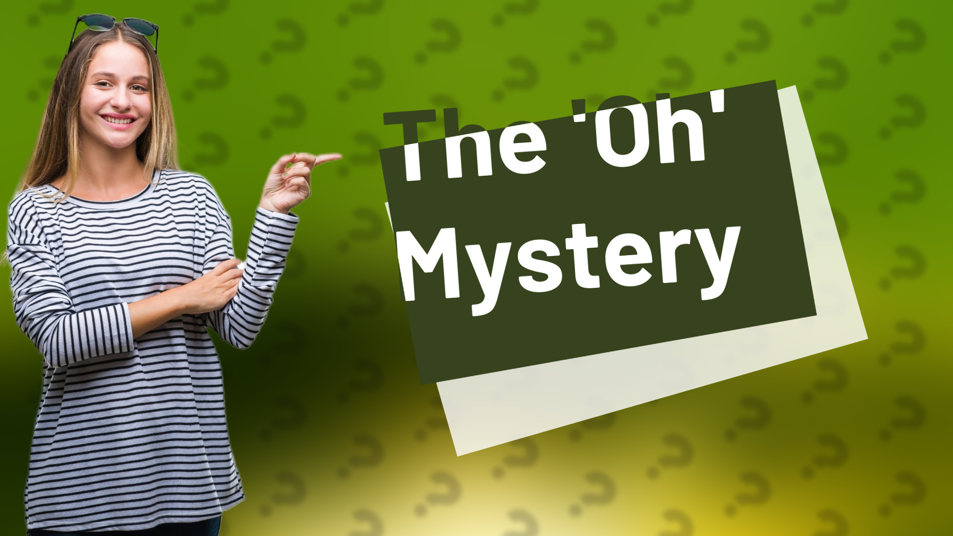 The 'Oh' Mystery