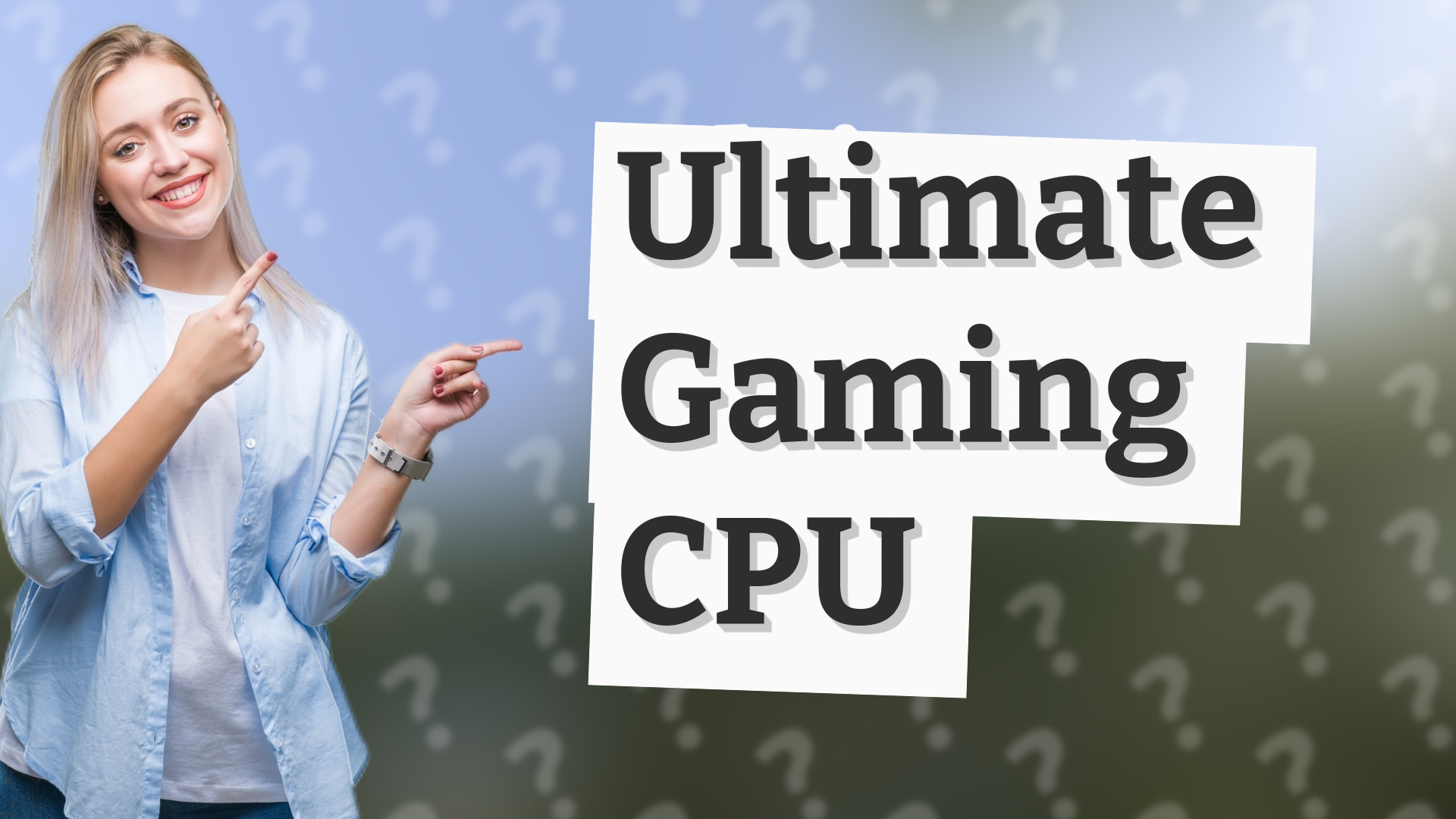 Ultimate Gaming CPU
