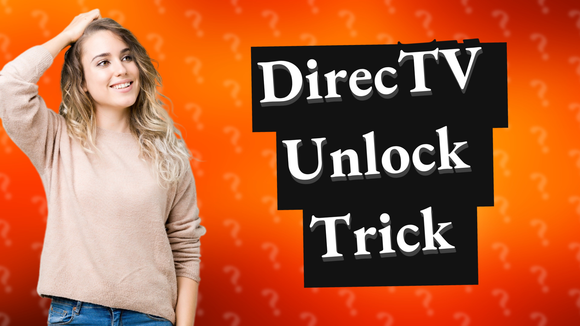 DirecTV Unlock Trick