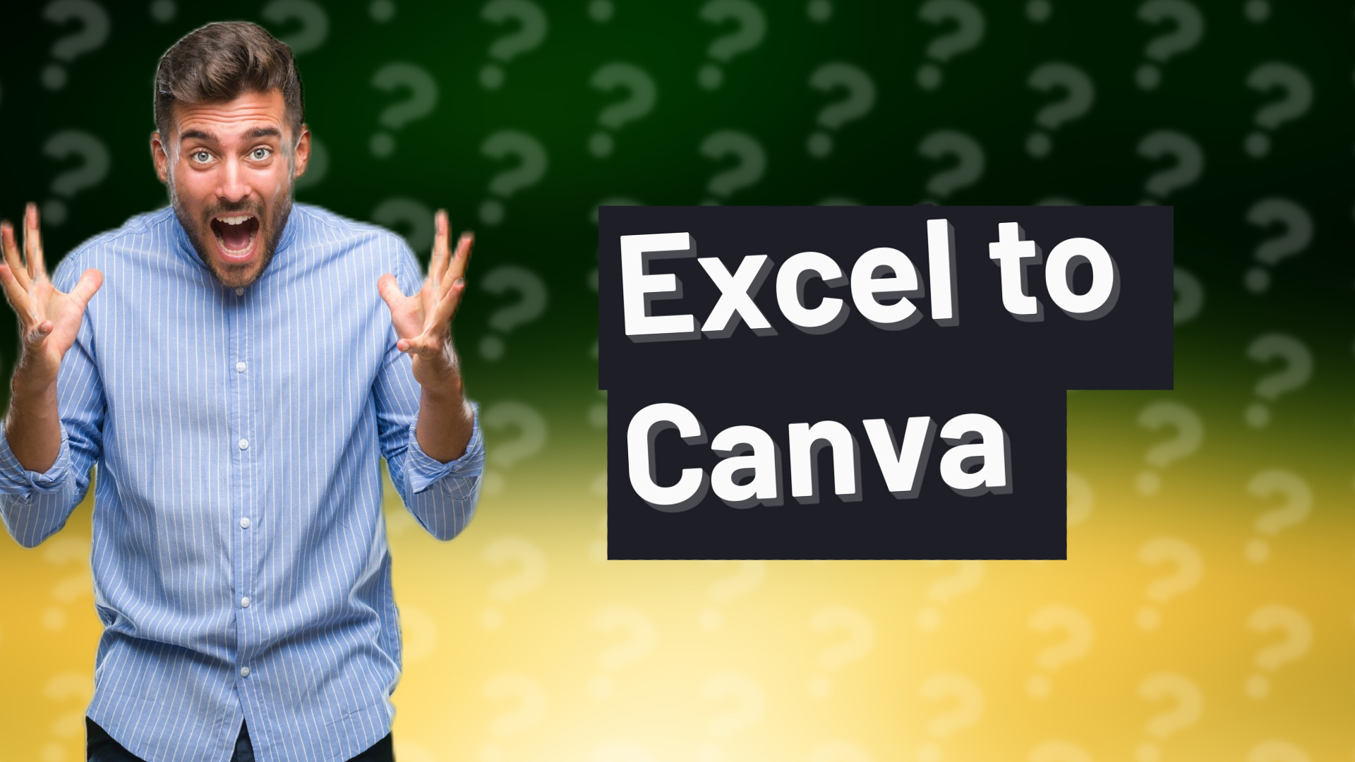 Excel to Canva