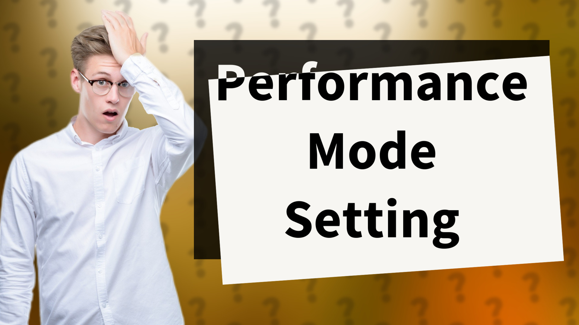 Performance Mode Setting
