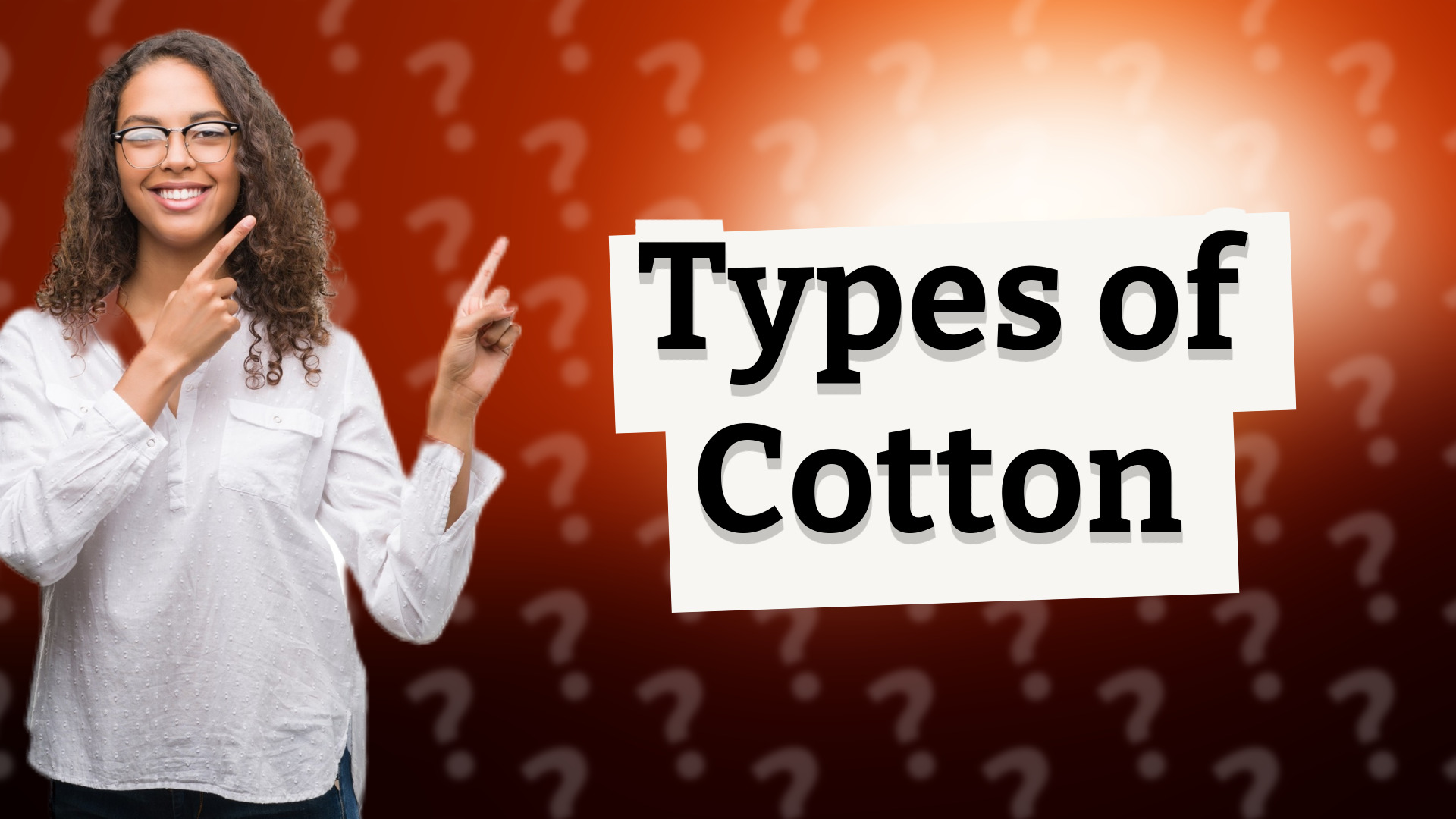 Types of Cotton