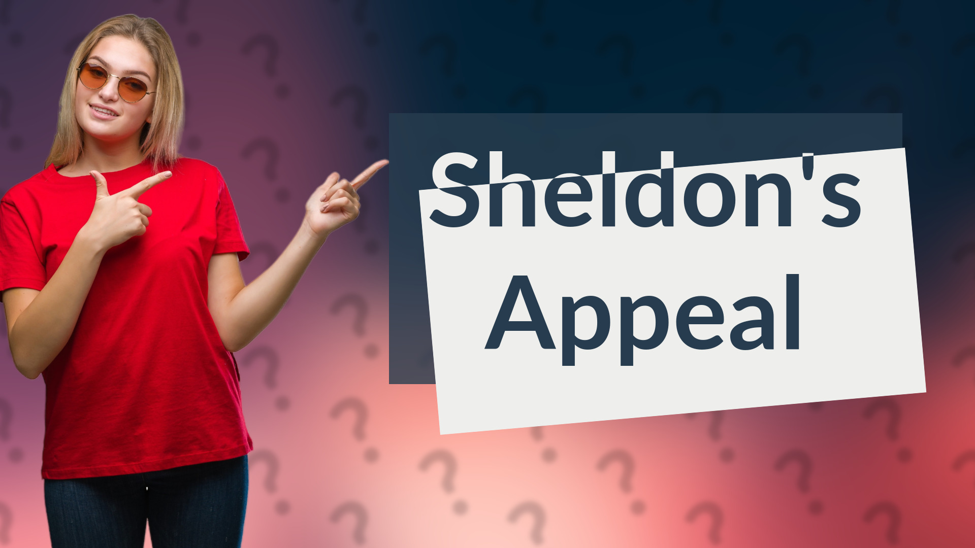 Sheldon's Appeal