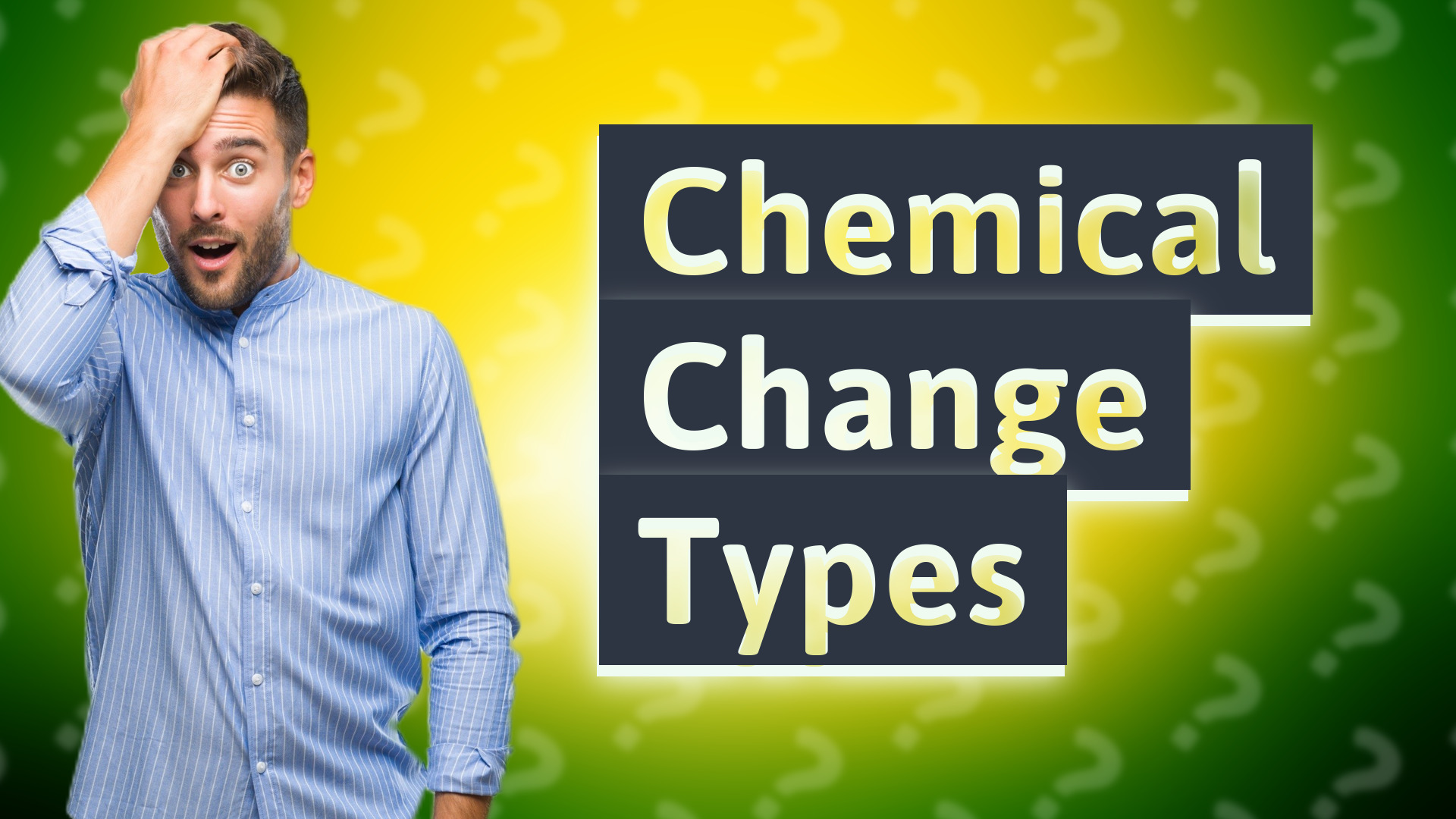 Chemical Change Types