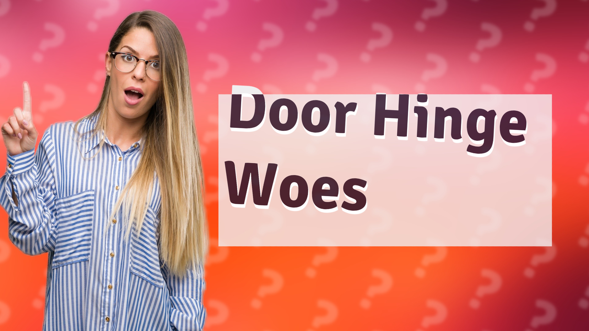 Door Hinge Woes