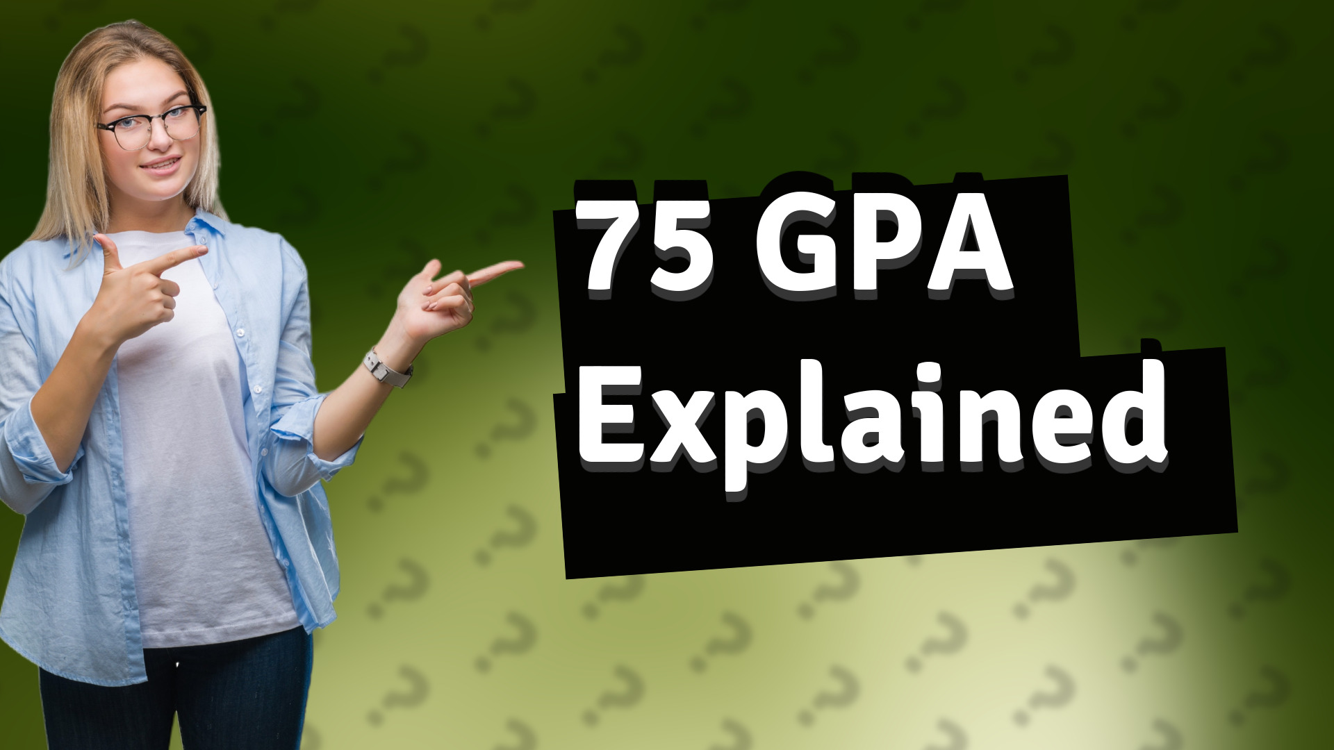 75 GPA Explained