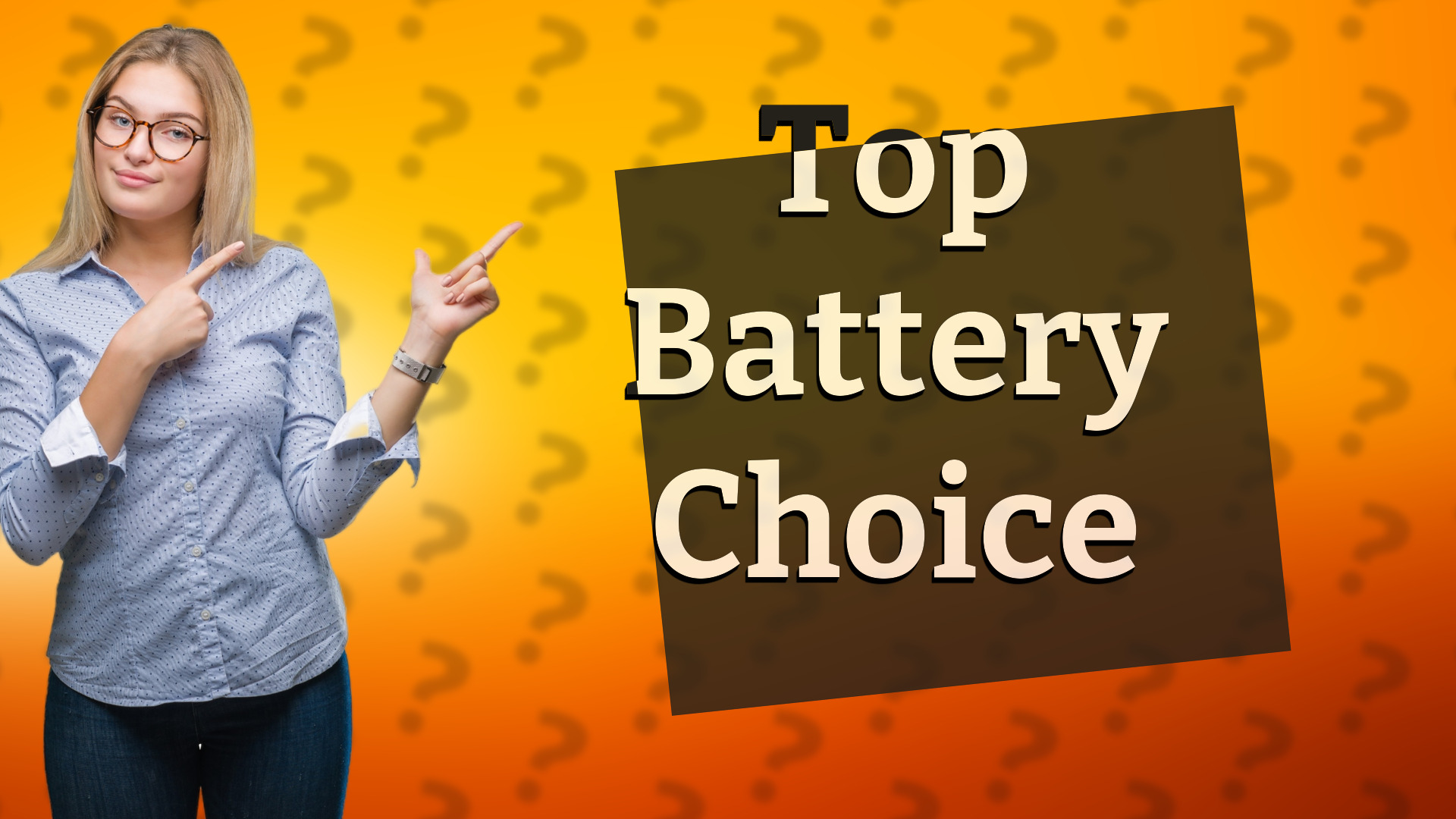 Top Battery Choice