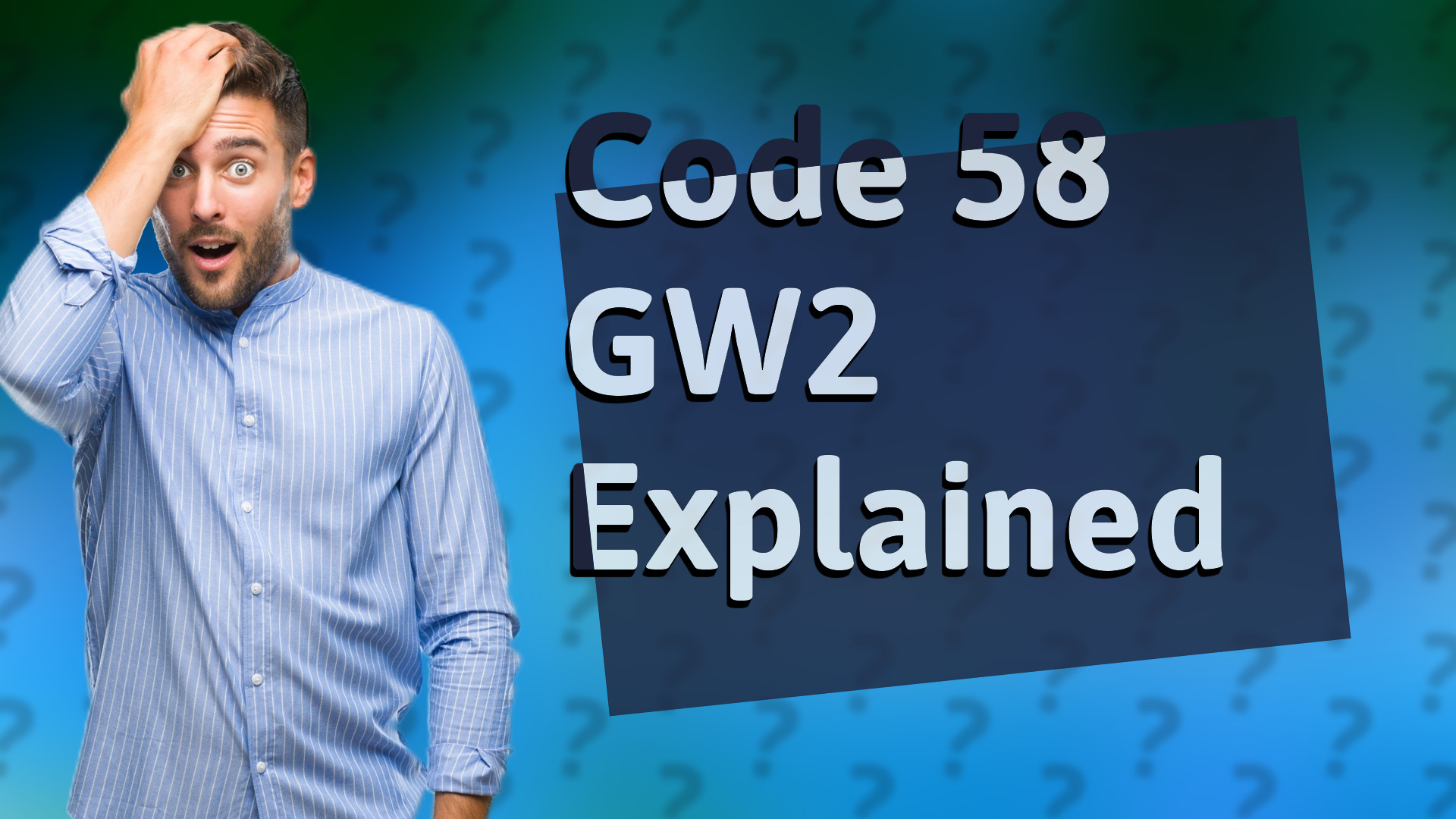Code 58 GW2 Explained