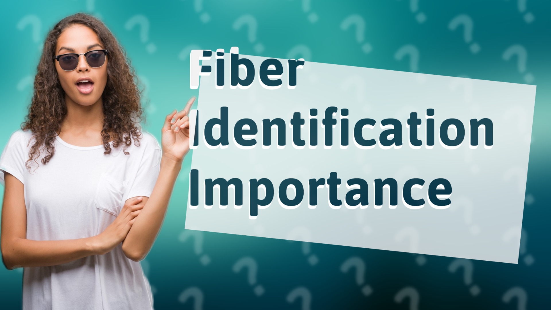 Fiber Identification Importance
