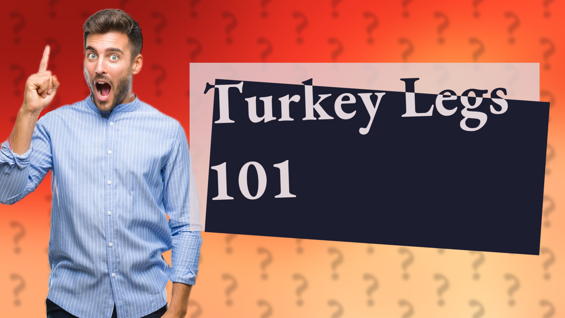 Turkey Legs 101