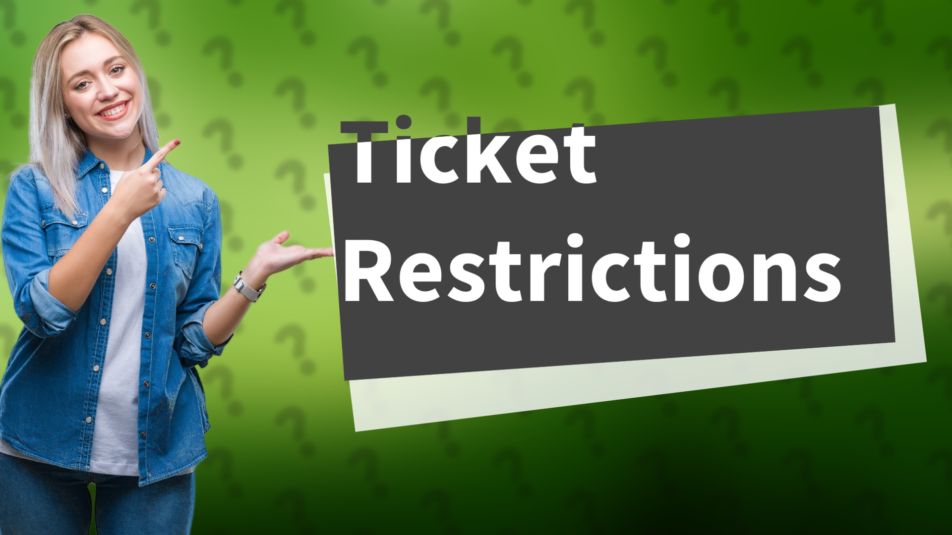 Ticket Restrictions