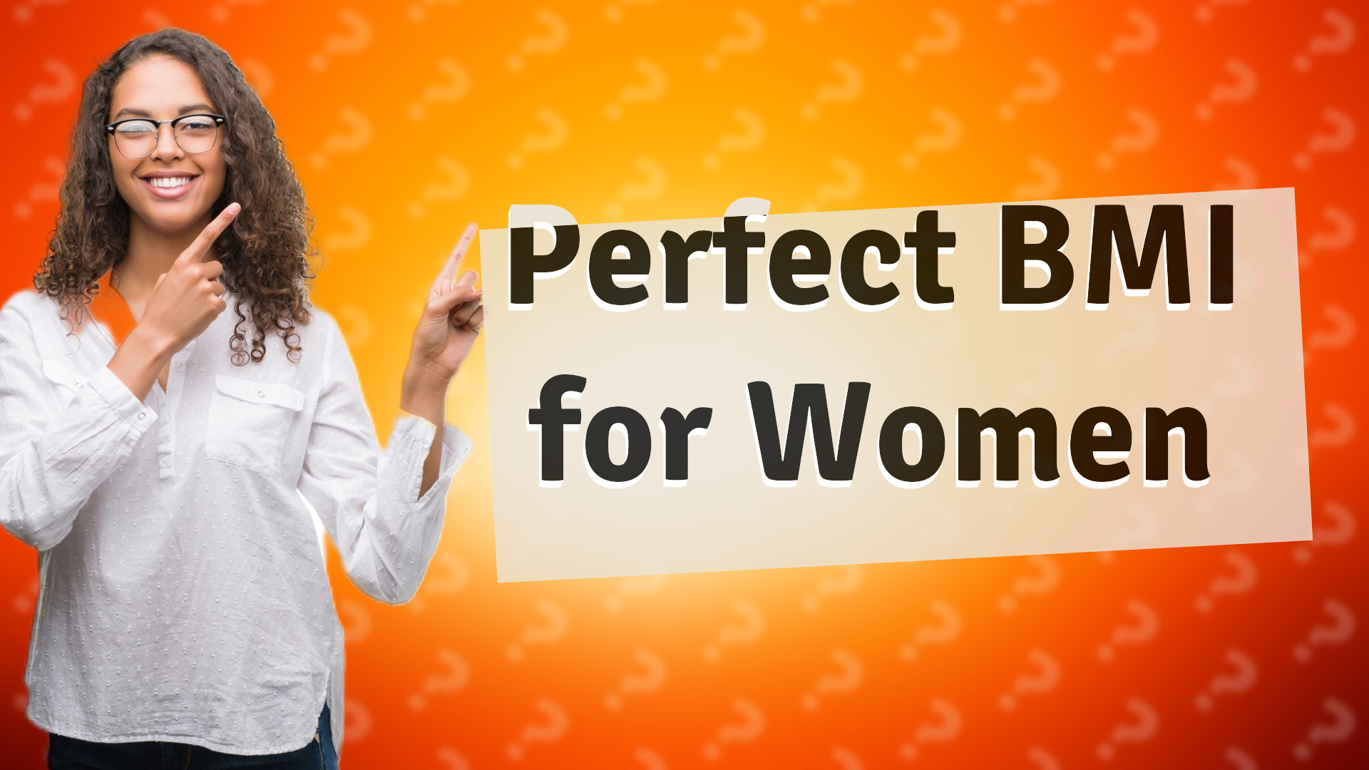 Perfect BMI for Women