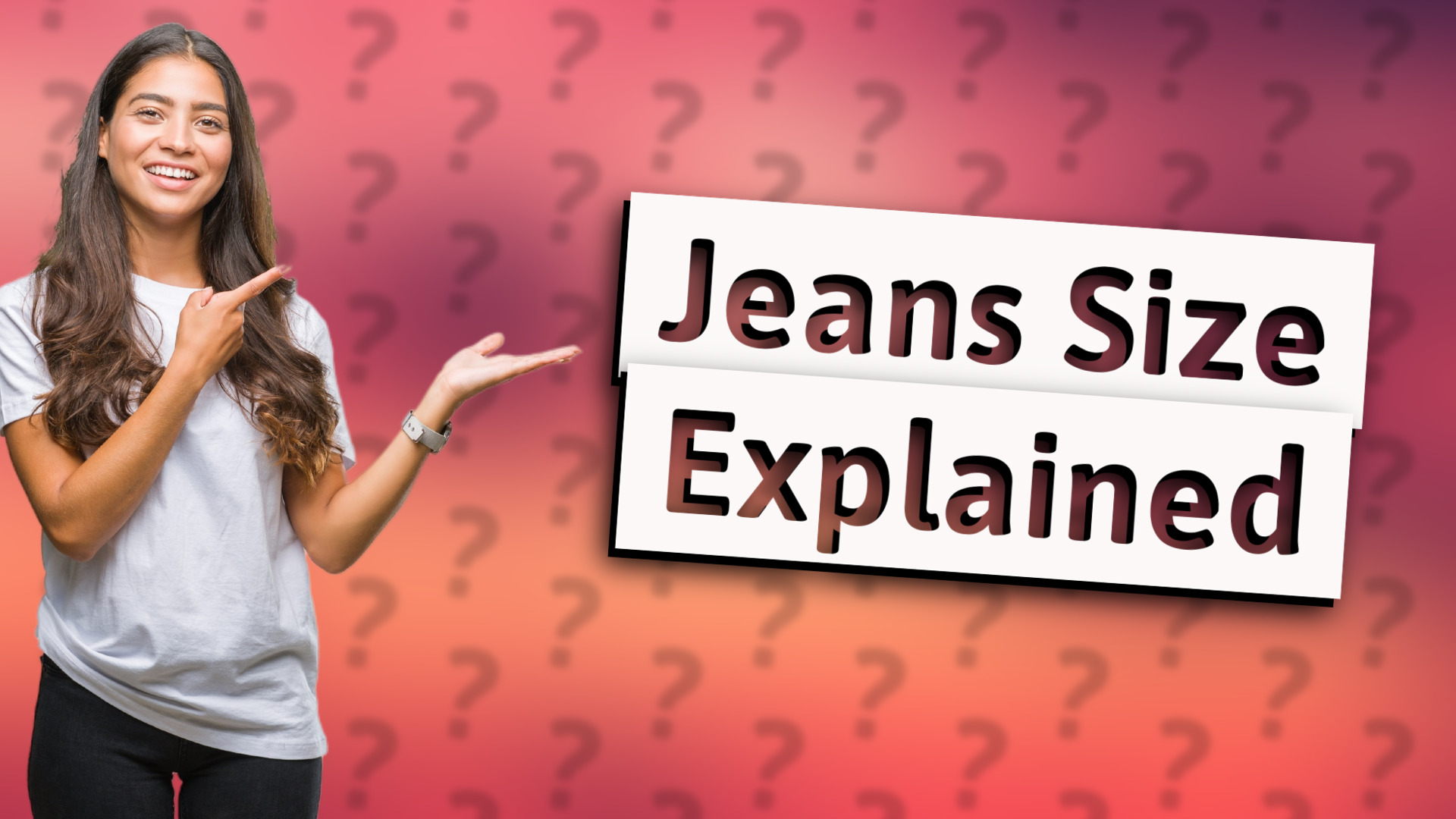 Jeans Size Explained